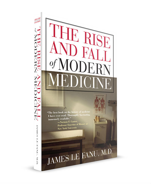 The Rise and Fall of Modern Medicine