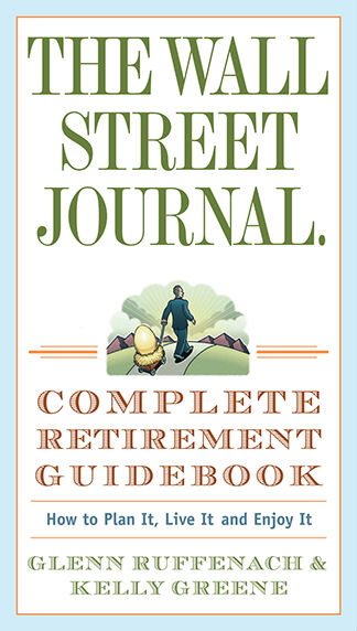The Wall Street Journal Complete Retirement Guidebook